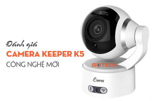Đánh giá camera Keeper K5 công nghệ mới